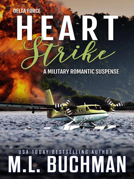 Title details for Heart Strike by M. L. Buchman - Available